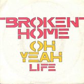 Broken Home - Oh Yeah Life