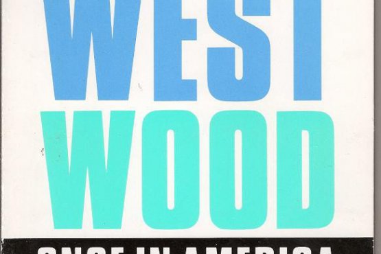 Westwood - Once In America