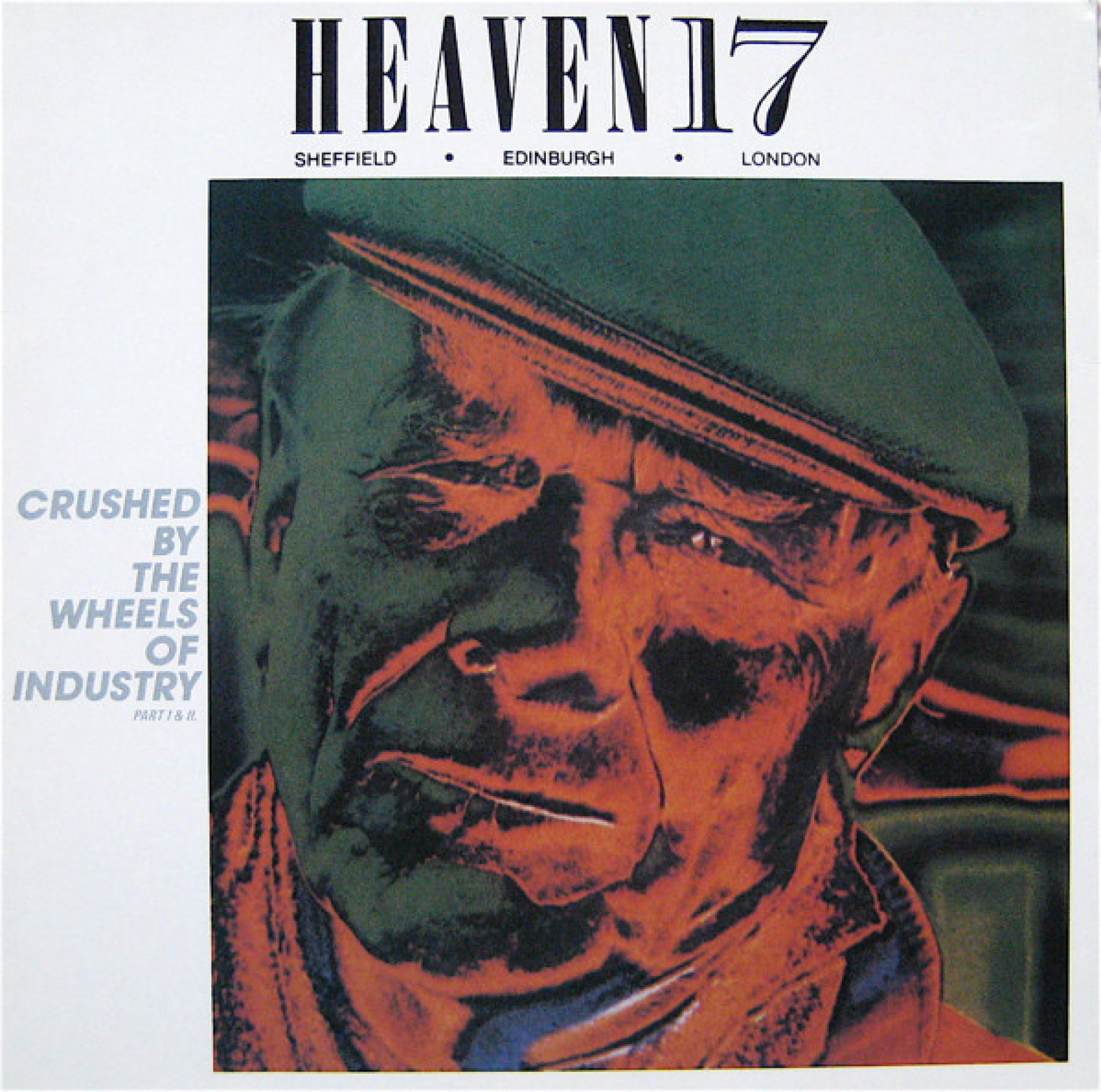Heaven 17 Crushed By The Wheels Of Industry