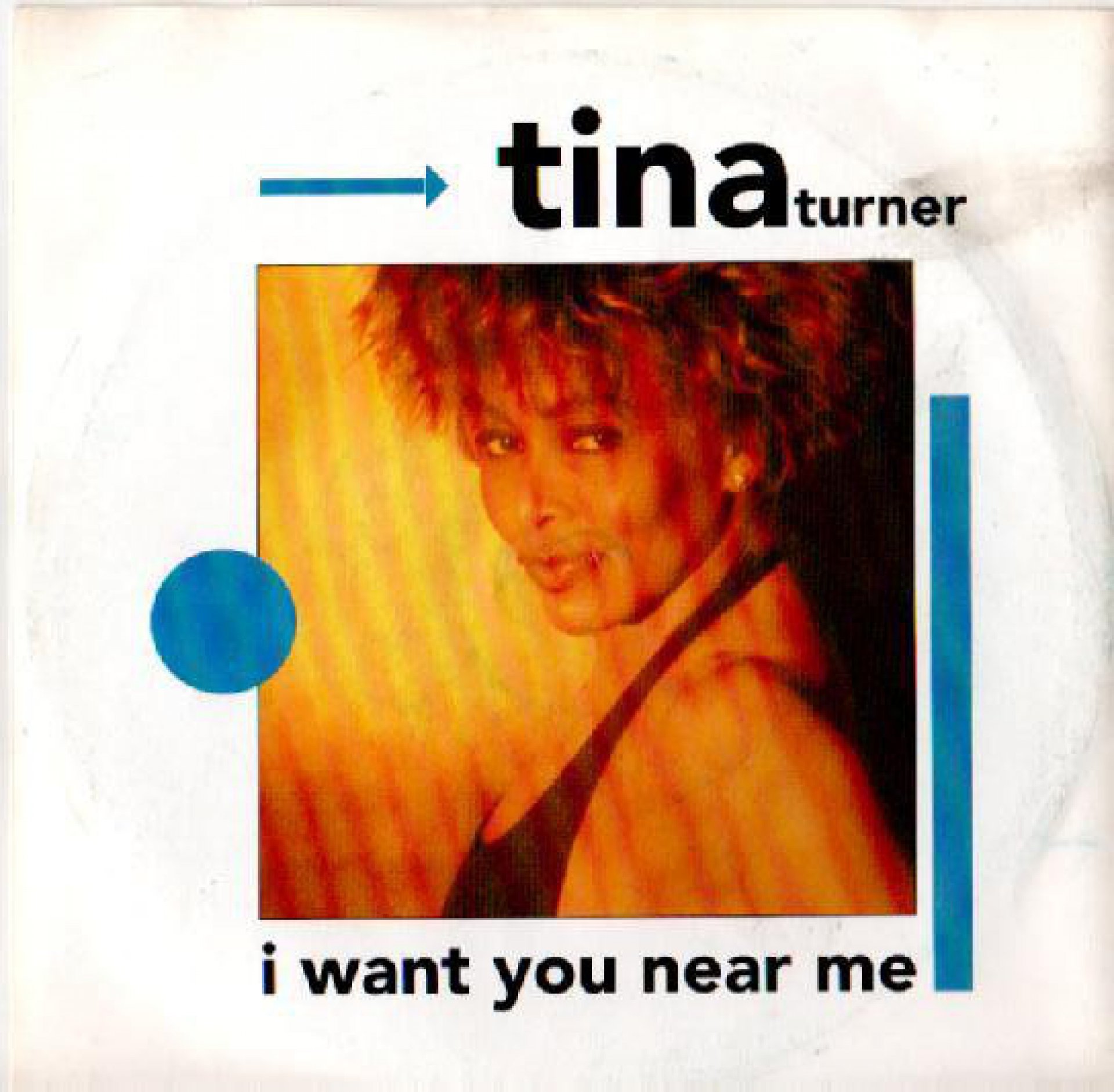 Tina Turner - I Want You Near Me