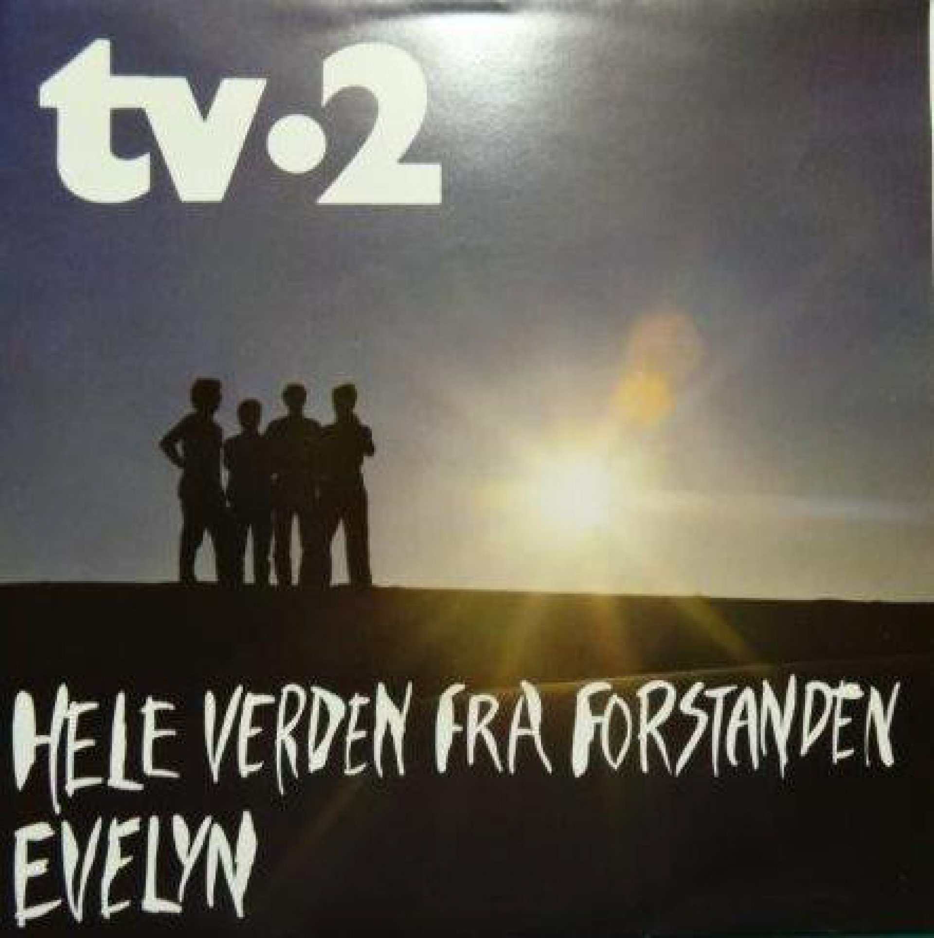 TV2 -  Hele Verden Fra Forstanden